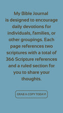Load image into Gallery viewer, Book - My Bible Journal - For Daily Devotions, 366 Scripture references
