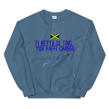 画像をギャラリービューアに読み込む, Adult Unisex Sweatshirts and Hoodies - Fi Betta Di Ting, Yuh Haffi Change   Item#  AUHfb /AUSWfb

