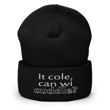 Carregar imagem no visualizador da galeria, Cuffed Beanie Hat - It Cole, Can Wi Cuddle  Item # CBHcwc
