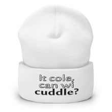 Cargar imagen en el visor de la galería, Cuffed Beanie Hat - It Cole, Can Wi Cuddle  Item # CBHcwc

