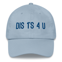 Cargar imagen en el visor de la galería, Embroidered Baseball Cap - Dis 1&#39;s 4 U    Item# CLPd1
