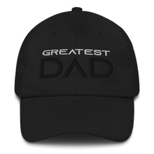 Cargar imagen en el visor de la galería, Embroidered Baseball Cap -  Greatest Dad   Item# CLPgrd
