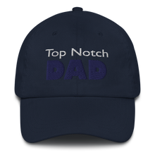Cargar imagen en el visor de la galería, Embroidered Baseball Cap -  Top Notch Dad   Item# CLPtnd
