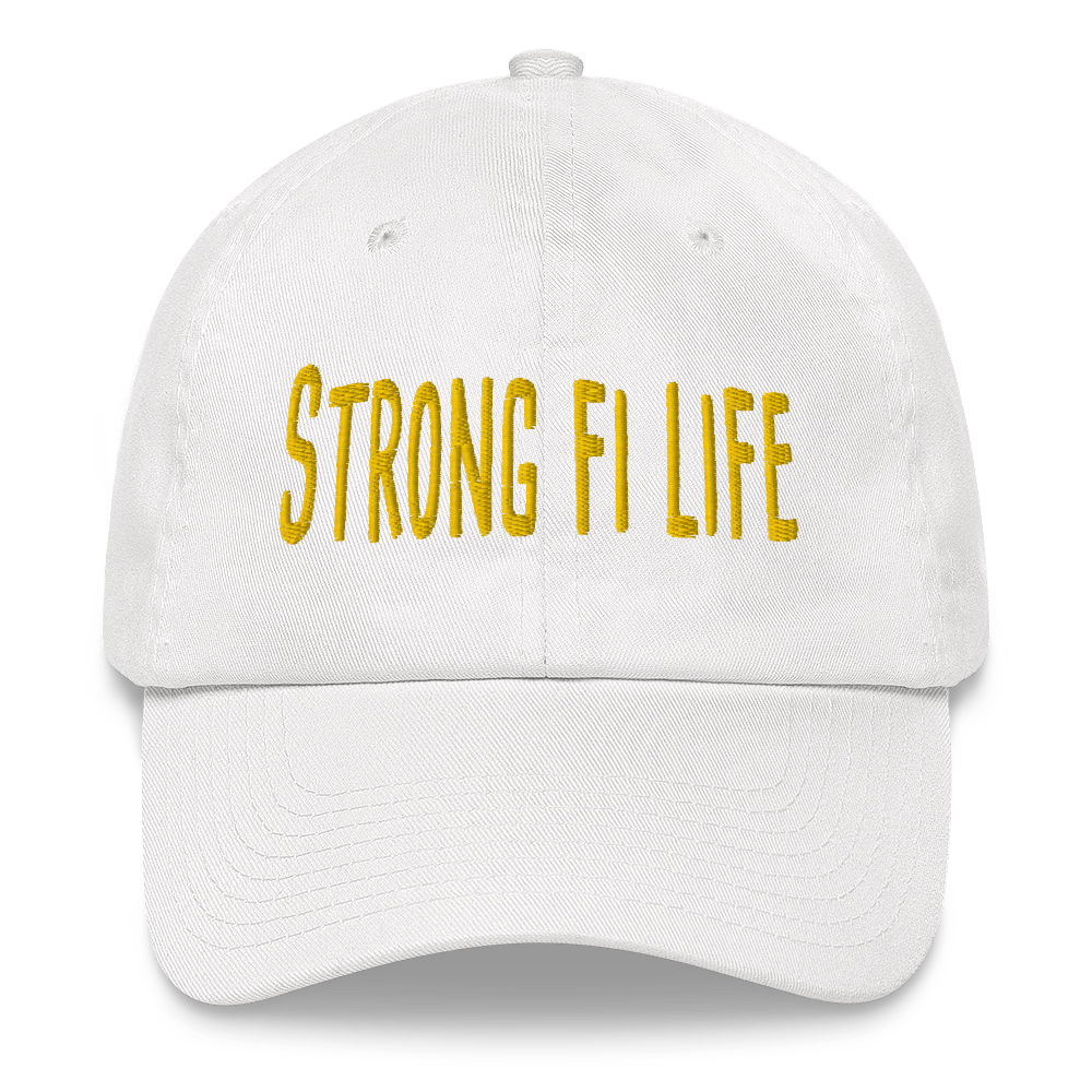 Embroidered Baseball Cap - Strong Fi Life    Item# CLPsf