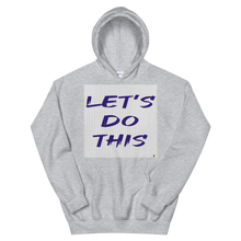 画像をギャラリービューアに読み込む, Adult Unisex Sweatshirts and Hoodies - Let&#39;s Do This   Item#  AUHldt /AUSWldt
