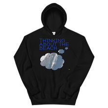 Load image into Gallery viewer, Adult Unisex Sweatshirts and Hoodies - Thinking About The Beach   Item#  AUHtatb/AUSWtatb
