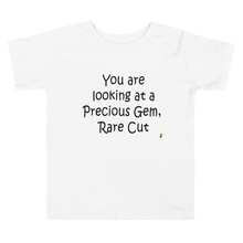 Load image into Gallery viewer, Kid&#39;s Short Sleeve T-shirt - You Are Looking At A Precious Gem, Rare Cut     Item # KSSTpg
