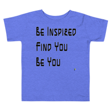 Load image into Gallery viewer, Kid&#39;s Short Sleeve T-shirt - Be Inspired. Find You. Be You.     Item # KSSTbifu

