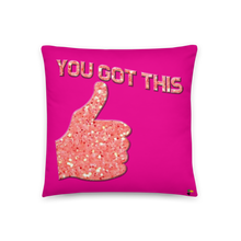 Cargar imagen en el visor de la galería, Pillow - You Got This       Item#  TPygt

