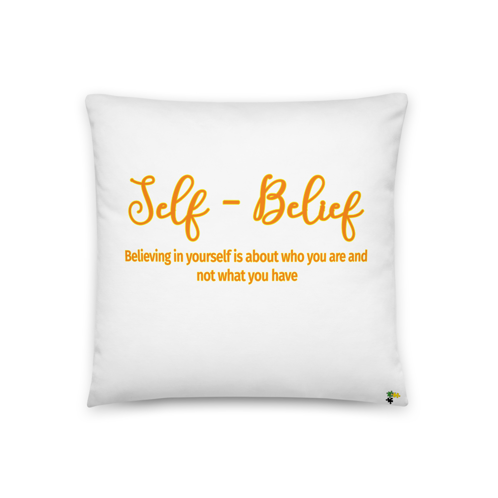 Pillow - Believing In Yourself...       Item#  TPbiy