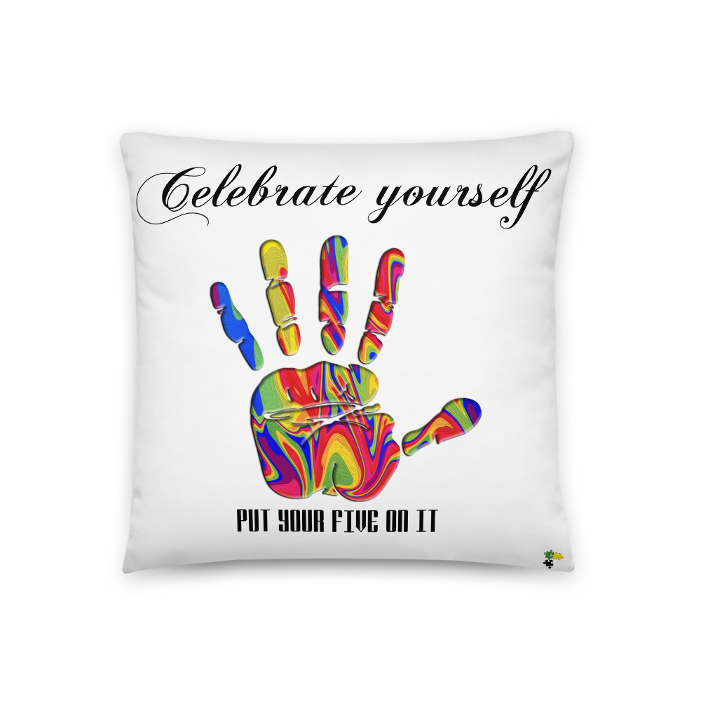 Pillow - Celebrate Yourself       Item#  TPceyo