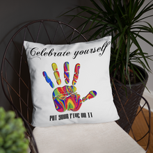 Carregar imagem no visualizador da galeria, Pillow - Celebrate Yourself       Item#  TPceyo

