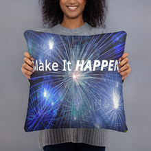 Load image into Gallery viewer, Pillow - Make It Happen       Item#  TPmaih
