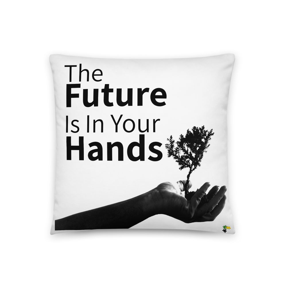 Pillow - The Future Is In Your Hands       Item#  TPtfh