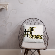 Carregar imagem no visualizador da galeria, Pillow - Be A Spark       Item#  TPbas
