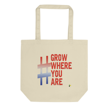 Carregar imagem no visualizador da galeria, Tote Bag - Grow Where You Are   Item#  TBgwya
