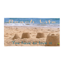 Load image into Gallery viewer, Towel - Beach Life, You Have To Love It      ITEM# BTbl
