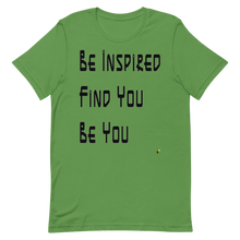 Carregar imagem no visualizador da galeria, Adult Unisex T-Shirt - Be Inspired. Find You. Be You.            Item # AUSSbifu

