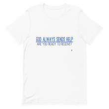 Cargar imagen en el visor de la galería, Adult Unisex T-Shirt - God Always Sends Help      Item # AUSSgash
